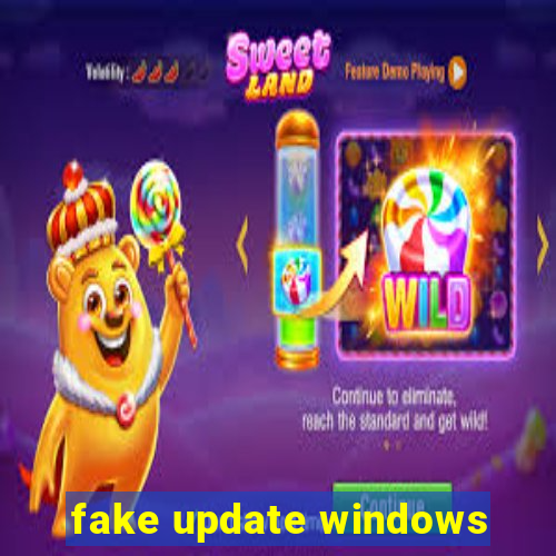 fake update windows